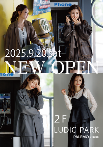 【2階  LUDIC  PARK】NEW OPEN