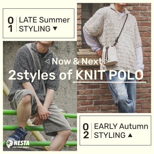「Now & Next」 2 styles of KNIT POLO