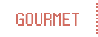 GOURMET